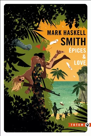 Mark Haskell Smith - Épices & love